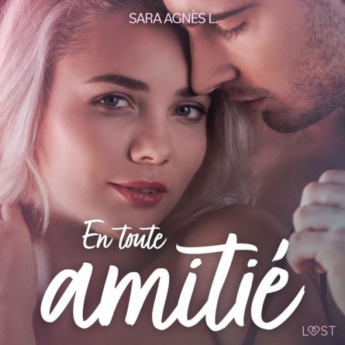 Sara Agnès L. - En toute amitié – Une nouvelle érotique