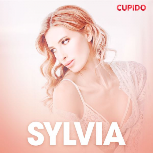 Cupido - Sylvia - erotiska noveller