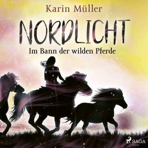 Karin Müller - Nordlicht, Band 02: Im Bann der wilden Pferde