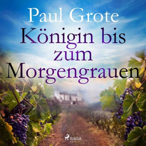 Paul Grote - Königin bis zum Morgengrauen