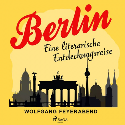 Wolfgang Feyerabend - Berlin - eine literarische Entdeckungsreise