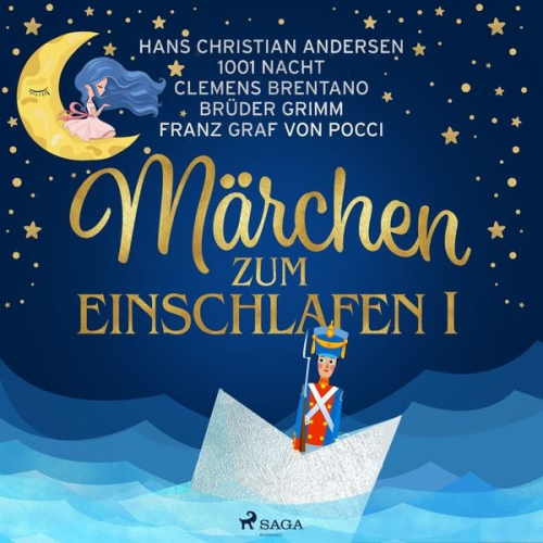 Brüder Grimm Clemens Brentano Hans Christian Andersen Franz Graf Pocci Märchen aus 1001 Nacht - Märchen zum einschlafen I