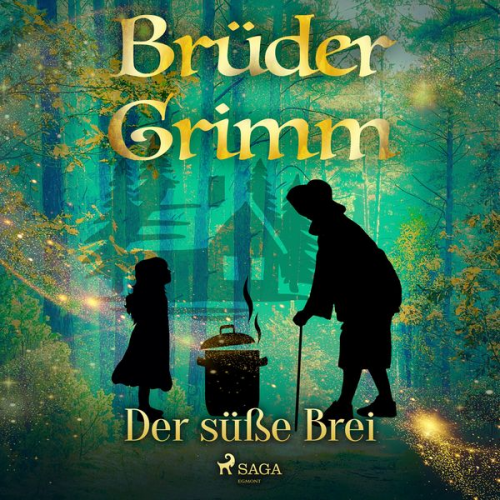 Brüder Grimm - Der süße Brei