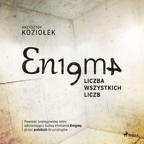 Krzysztof Koziołek - Enigma: liczba wszystkich liczb