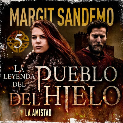 Margit Sandemo - El Pueblo del Hielo 5 - La amistad