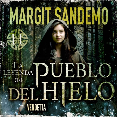 Margit Sandemo - El Pueblo del hielo 11 – Vendetta