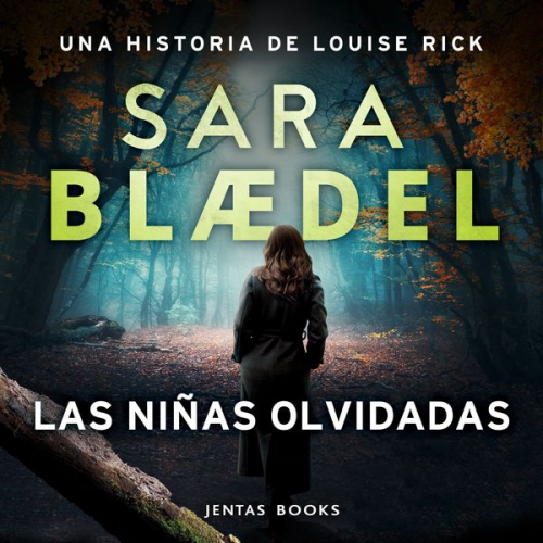 Sara Blædel - Las niñas olvidadas