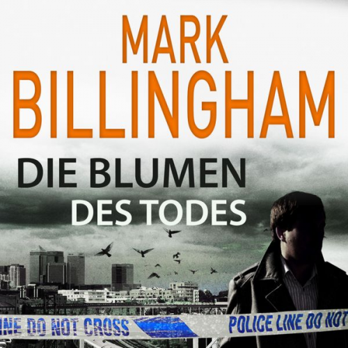 Mark Billingham - Die Blumen des Todes