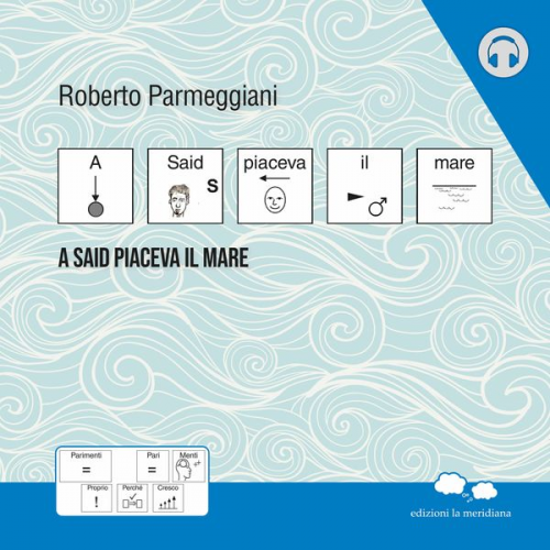 Roberto Parmeggiani - A Said piaceva il mare