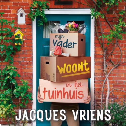 Jacques Vriens - Mijn vader woont in het tuinhuis