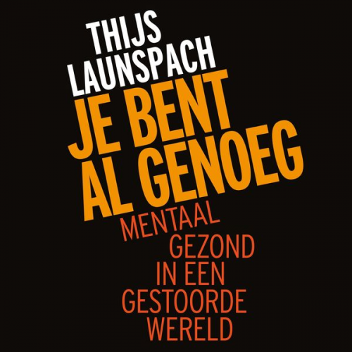 Thijs Launspach - Je bent al genoeg