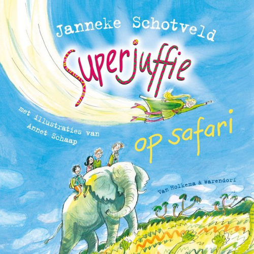 Janneke Schotveld - Superjuffie op safari