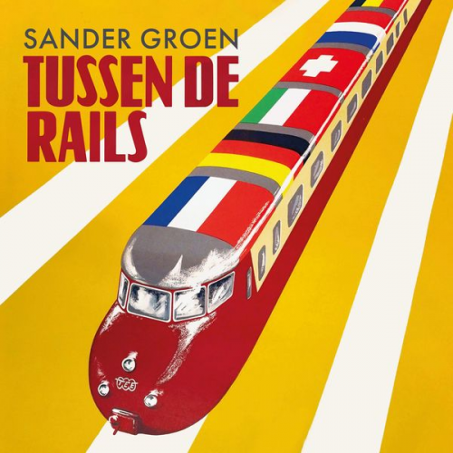 Sander Groen - Tussen de rails