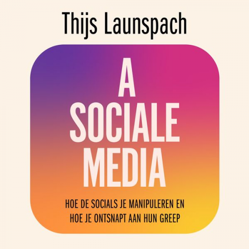 Thijs Launspach - Asociale media