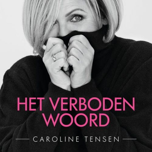 Caroline Tensen - Het verboden woord