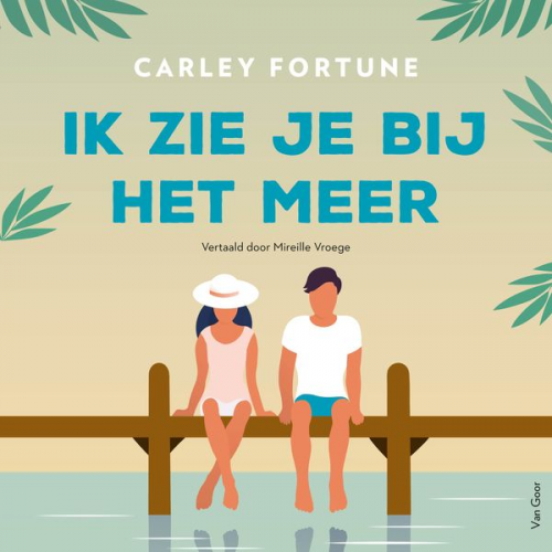 Carley Fortune - Ik zie je bij het meer