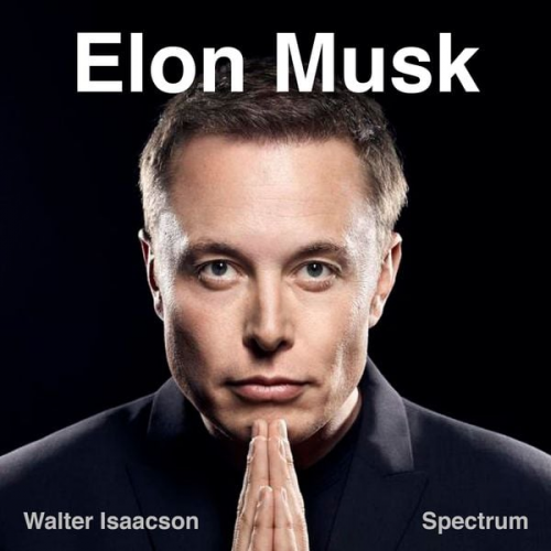 Walter Isaacson - Elon Musk