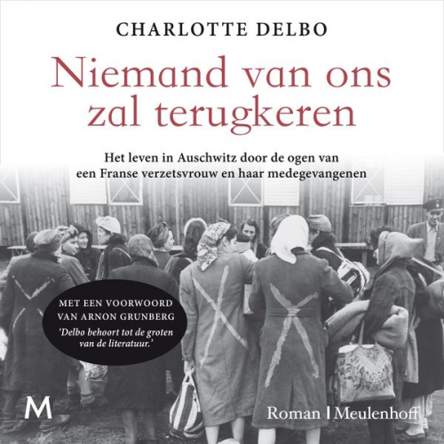 Charlotte Delbo - Niemand van ons zal terugkeren