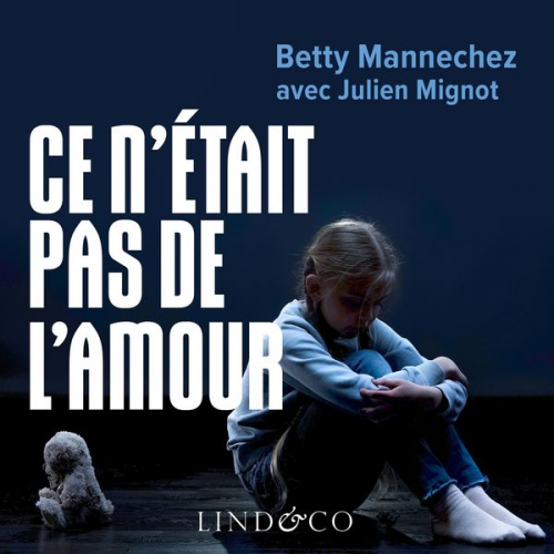 Betty Mannechez - Ce n'était pas de l'amour