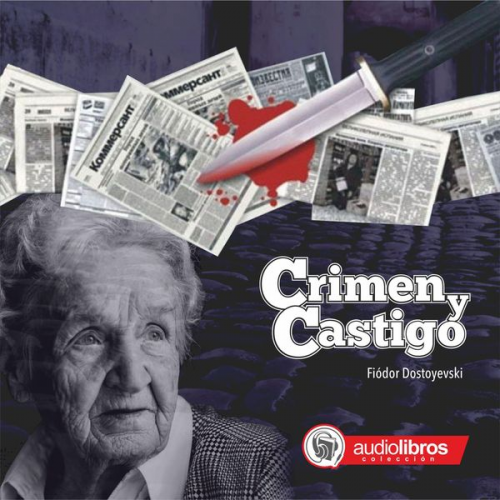 Fiodor Dostoievski - Crimen y Castigo