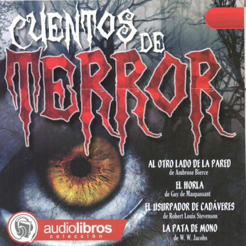 Guy de Maupassant Varios Autores - Cuentos de Terror