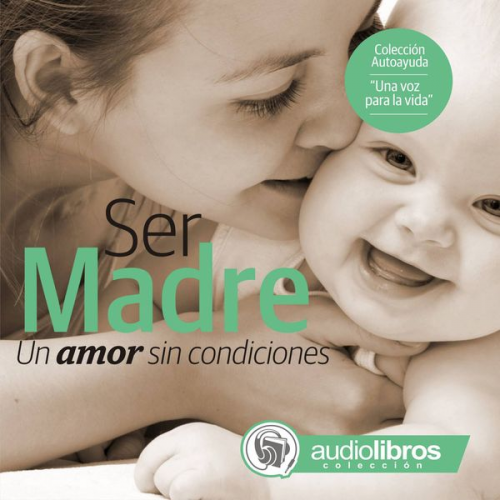 Mediatek - Ser Madre: Un amor sin condiciones