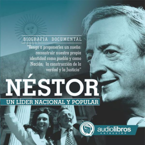 Mediatek - Néstor, Un líder Nacional y Popular