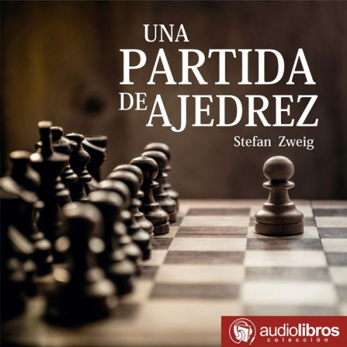 Stefan Zweig - Una partida de ajedrez