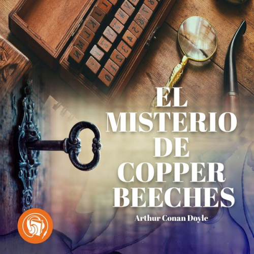 Arthur Conan Doyle - El Misterio de Copper Beeches