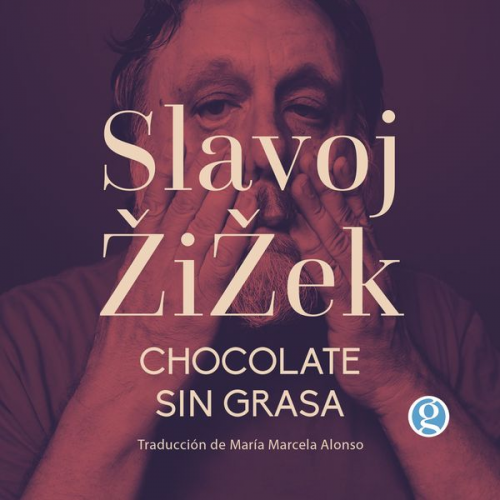 Slavoj Žižek - Chocolate sin grasa