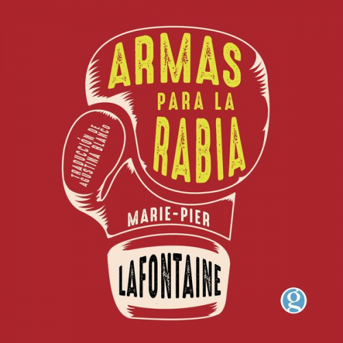 Marie-Pier Lafontaine - Armas para la rabia