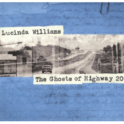 Lucinda Williams - The Ghosts of Highway 20