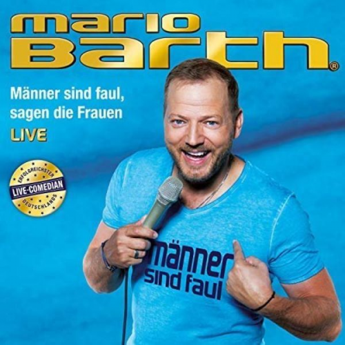 Mario Barth - Männer sind faul,sagen die Frauen (Live)