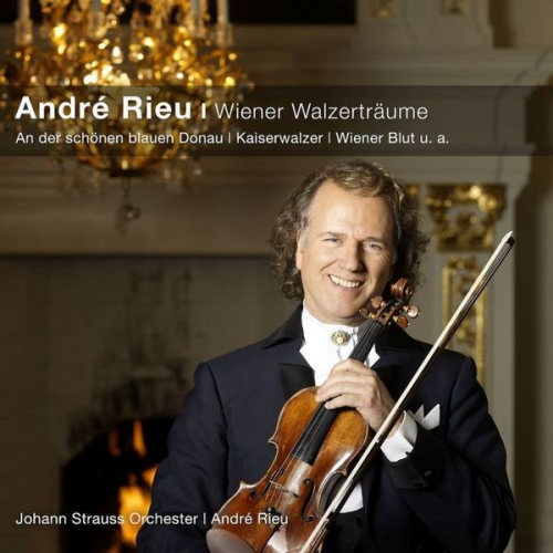 Johann Strauss (Sohn) Johann Strauss (Vater) Robert Stolz - Rieu, A: Andre Rieu-Wiener Walzerträume (CC)