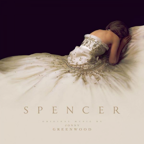 Jonny Greenwood - Filmmusik: Spencer