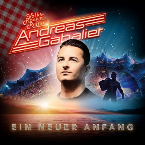 Andreas Gabalier - Andreas Gabalier: Ein neuer Anfang