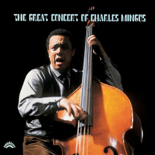 Charles Mingus - Great Concert Of Charles Mingus