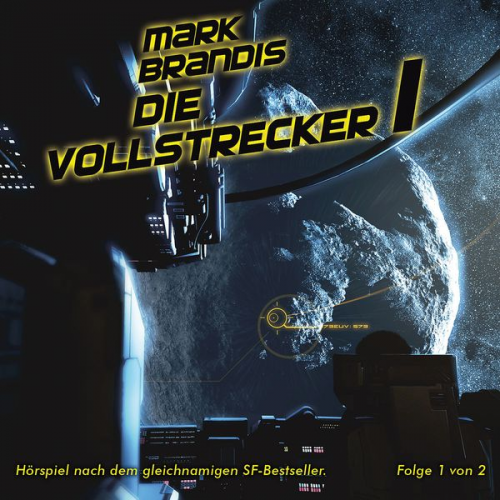 Nikolai Michalewsky - Mark Brandis / Die Vollstrecker (Teil 1 von 2)