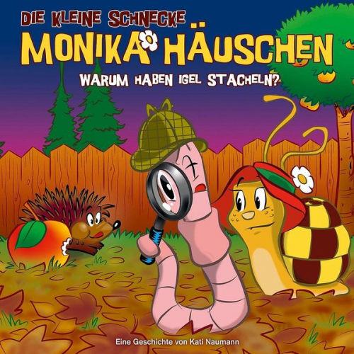 Kati Naumann - Die kleine Schnecke Monika Häuschen - CD / 33: Warum haben Igel Stacheln?