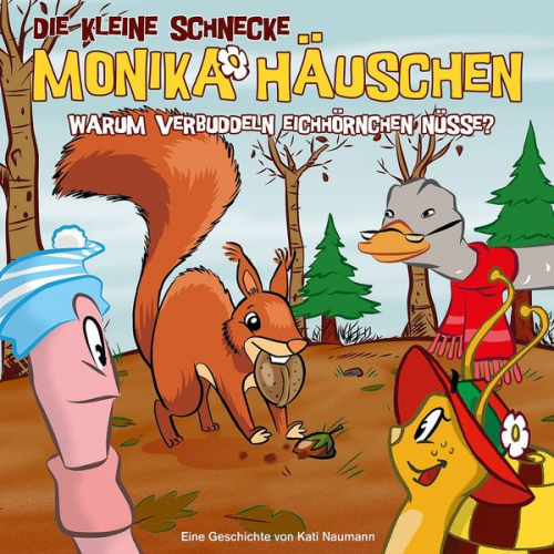 Kati Naumann - Die kleine Schnecke Monika Häuschen - CD / 34: Warum verbuddeln Eichhörnchen Nüsse?