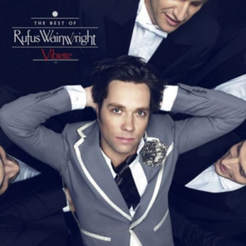 Rufus Wainwright - Vibrate: The Best Of