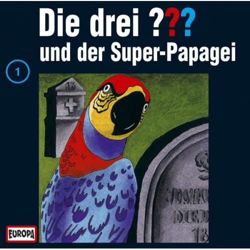 Robert Arthur - Die drei ??? 001 und der Super-Papagei (drei Fragezeichen). CD