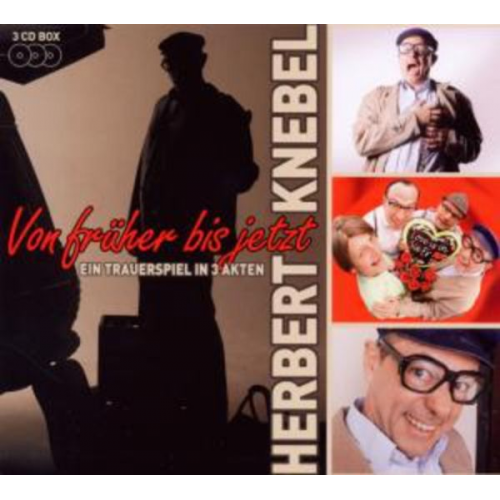 Herbert Knebel - Knebel, H: Von Früher bis Jetzt