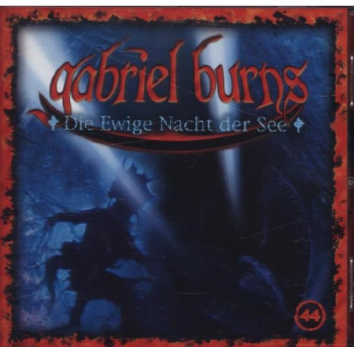 Gabriel Burns - 44/Die Ewige Nacht der See