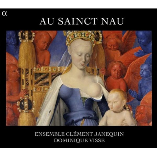 Dominique Visse Ensemble Clément Janequin - Au Sainct Nau-Alte französische Weihnachtsmusi