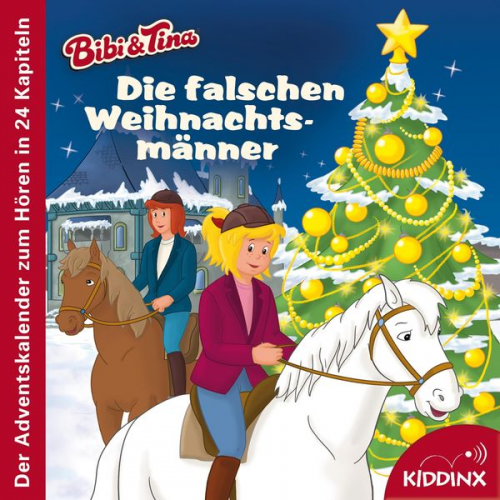 Michaela Rudolph - Die falschen Weihnachtsmänner (Der Adventskalender zum Hören) - Bibi & Tina