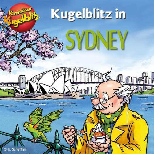 Ursel Scheffler - Kommissar Kugelblitz in Sydney