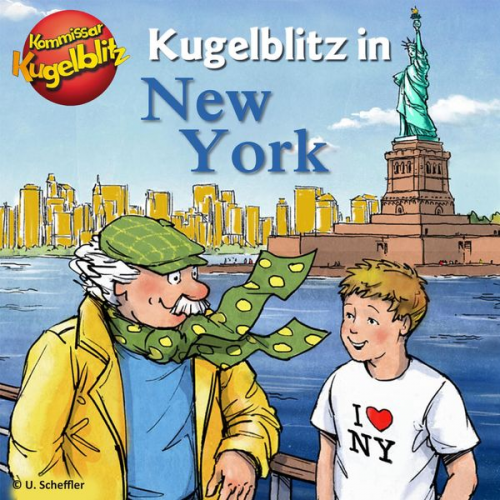 Ursel Scheffler - Kommissar Kugelblitz in New York