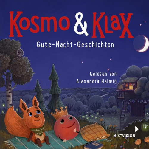 Alexandra Helmig - Gute-Nacht-Geschichten - Kosmo & Klax