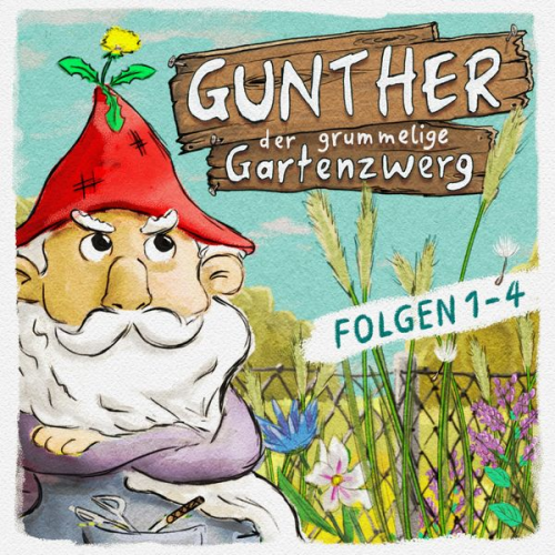 Bona Schwab Sebastian Schwab - Gunther, der grummelige Gartenzwerg, Folge 1-4